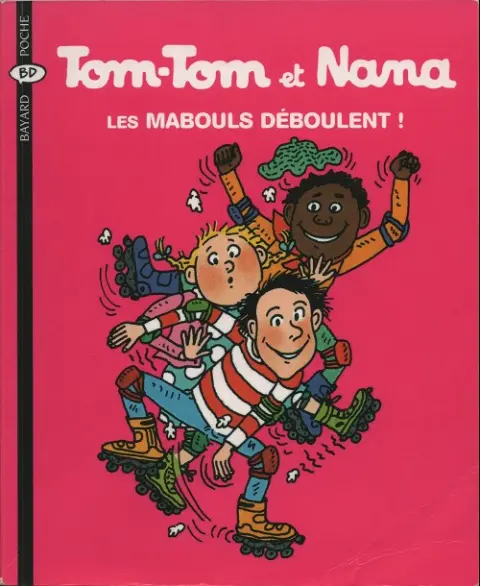 Tom-Tom et Nana Tome 25 Les mabouls déboulent !
