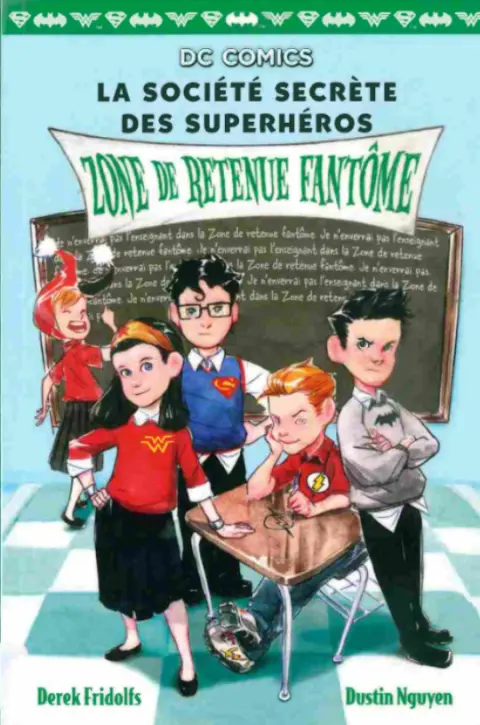 La société secrète des superhéros 3 Zone de retenue fantôme