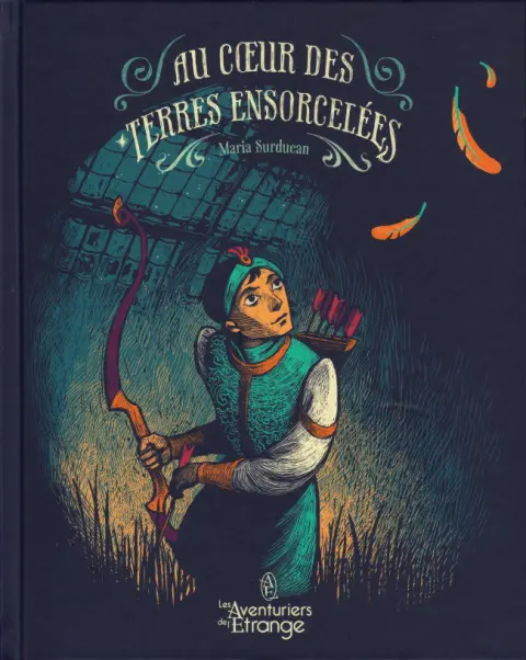 Au coeur des terres ensorcelées