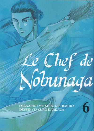 Couverture de l'album Le Chef de Nobunaga 6
