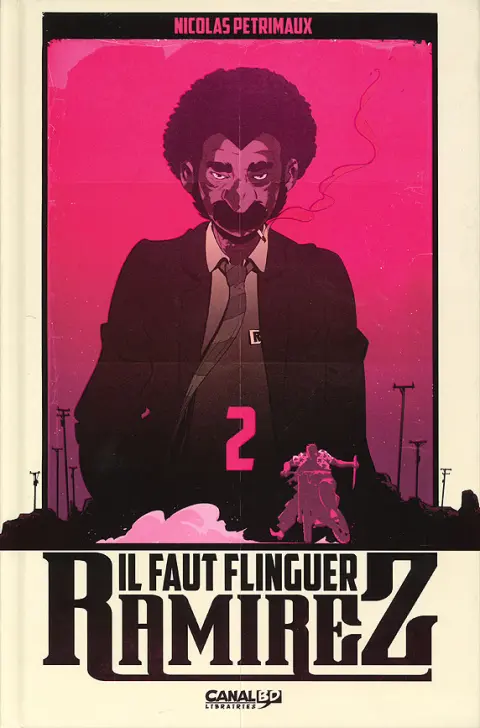 Il faut flinguer Ramirez Acte 2