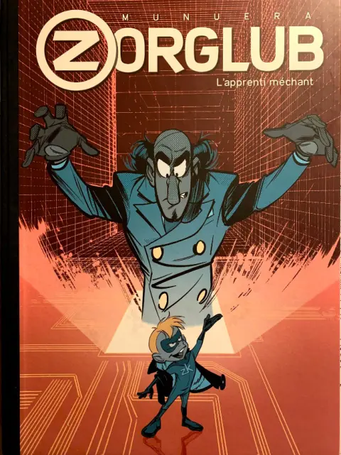 Zorglub Tome 2 L'apprenti méchant