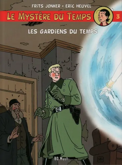 Le Mystère du Temps Tome 3 Les gardiens du temps