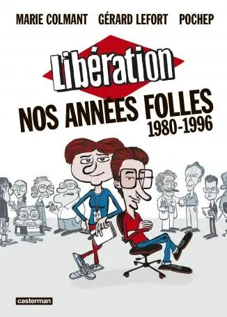 Libération - Nos années folles 1980-1996