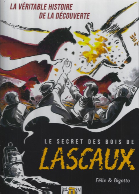 Couverture de l'album Le Secret des bois de Lascaux le secret des bois de Lascaux