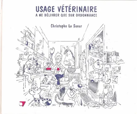 Usage vétérinaire A ne délivrer que sur ordonnance