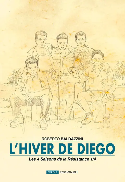 Les 4 saisons de la résistance 1/4 L'hiver de Diego