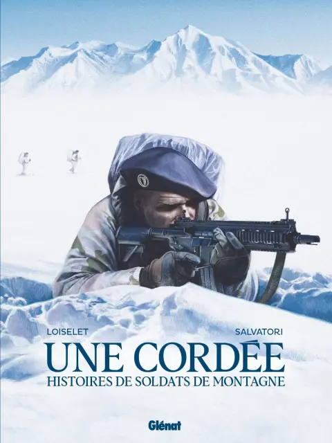 Une Cordée Histoires de soldats de montagne