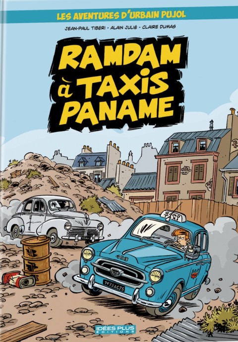 Couverture de l'album Les aventures d'Urbain Pujol Ramdam à Taxis Paname