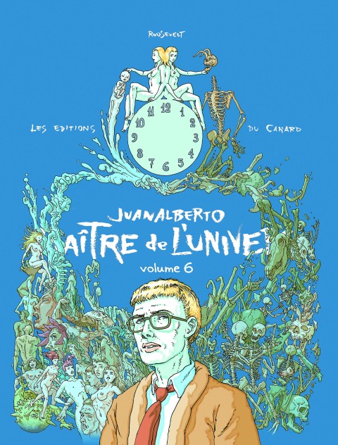 Juanalberto - Maître de l'univers Volume 6