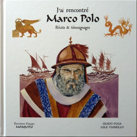 Couverture de l'album J'ai rencontré Marco Polo Récits et témoignages
