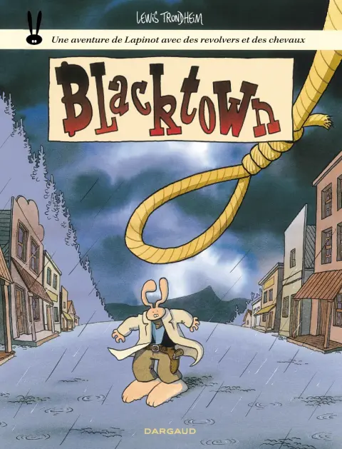 Les formidables aventures de Lapinot Tome 1 Blacktown