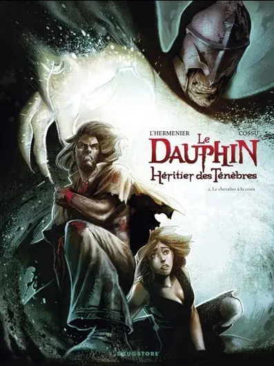 Le Dauphin, Héritier des ténèbres Tome 2 Le chevalier à la croix