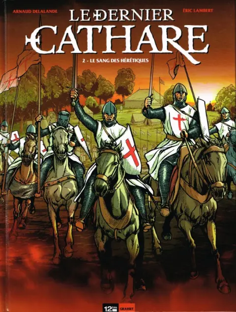 Le Dernier Cathare Tome 2 Le sang des hérétiques