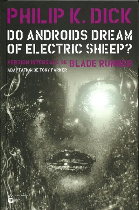 Do androids dream of electric sheep ? Tome 2