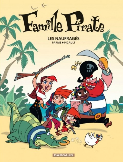 Couverture de l'album Famille pirate Tome 1 Les Naufragés