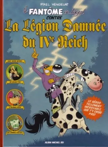 Le Fantôme en tergal contre la Légion Damnée du IVe Reich