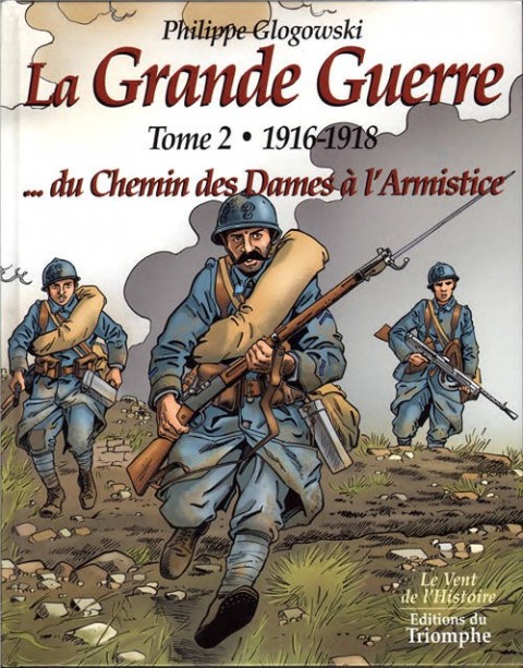 Couverture de l'album La Grande Guerre Tome 2 1916-1918 ... du Chemin des Dames à l'Armistice