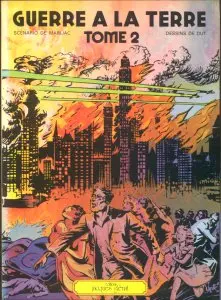 Guerre à la Terre Tome 2