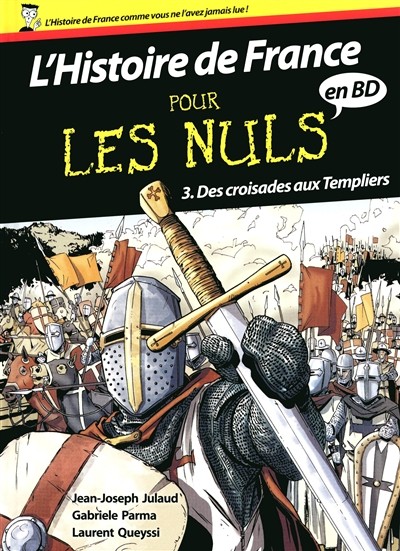 Couverture de l'album L'Histoire de France pour les nuls Tome 3 Des croisades aux templiers