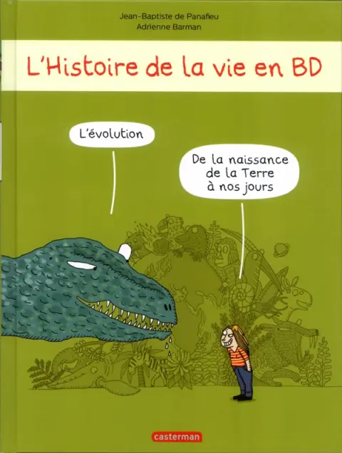 Histoire de la vie en BD L'évolution de la naissance de la Terre à nos jours