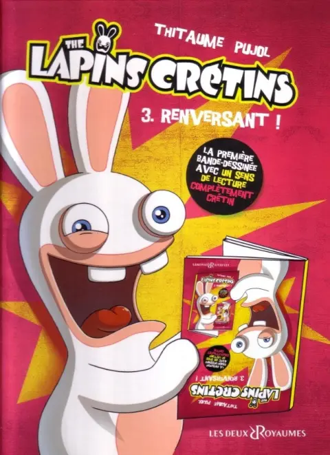 The Lapins crétins Tome 3 Renversant !