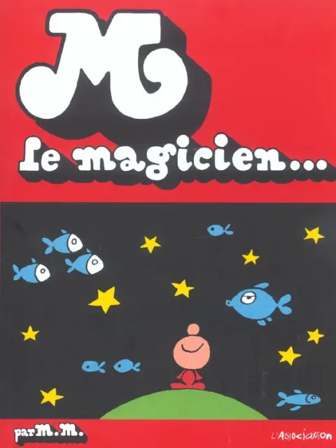 M le magicien...