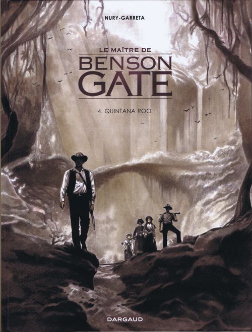 Couverture de l'album Le Maître de Benson Gate Tome 4 Quintana Roo