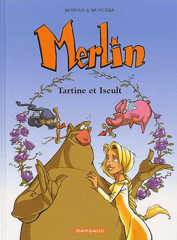 Couverture de l'album Merlin Tome 5 Tartine et Iseult