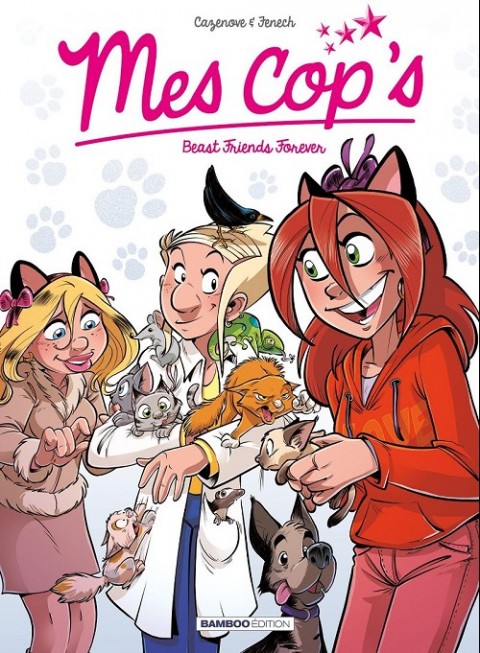 Mes cop's Tome 9 Beast friends forever