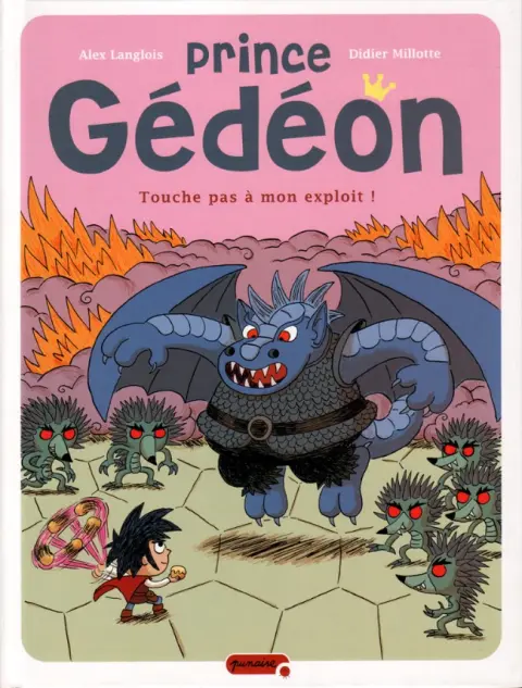 Prince Gédéon Tome 2 Touche pas à mon exploit !