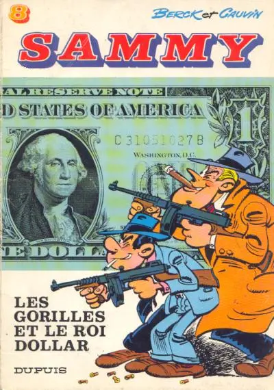 Sammy Tome 8 Les gorilles et le roi dollar