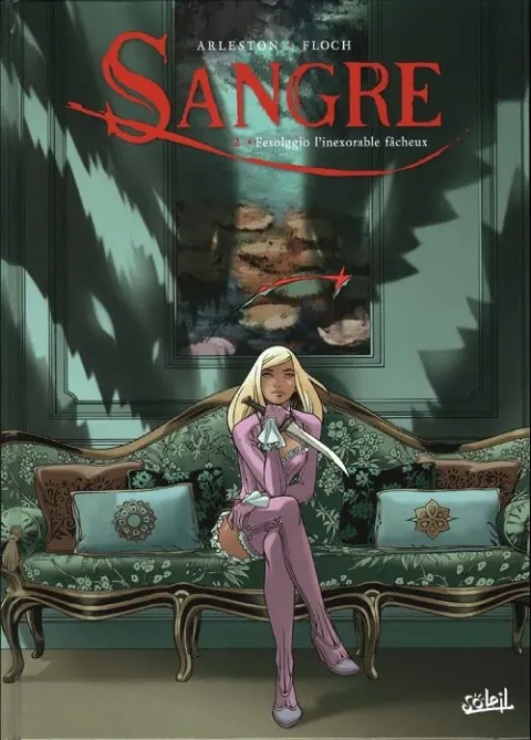 Sangre Tome 2 Fesolggio l'inexorable fâcheux
