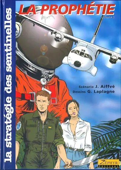 La Stratégie des sentinelles Tome 1 La prophétie