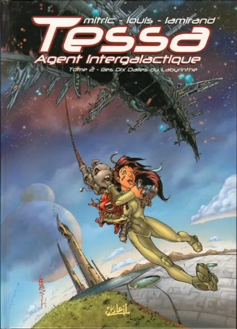 Tessa agent intergalactique Tome 2 Les Dix Dalles du Labyrinthe