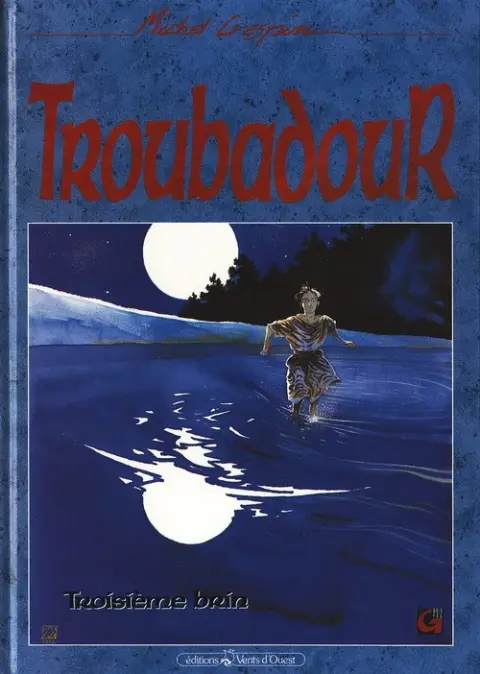 Troubadour Tome 3 Troisième brin