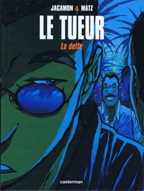 Le Tueur Tome 3 La dette