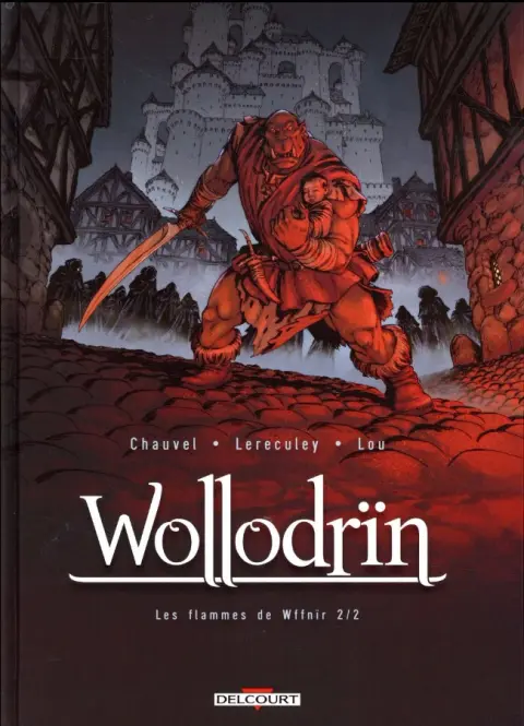Wollodrïn Tome 8 Les flammes de Wffnïr 2/2
