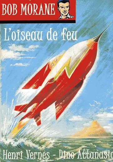 Bob Morane Tome 1 L'oiseau de feu