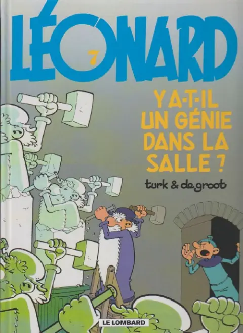 Couverture de l'album Léonard Tome 7 Y a-t-il un génie dans la salle ?