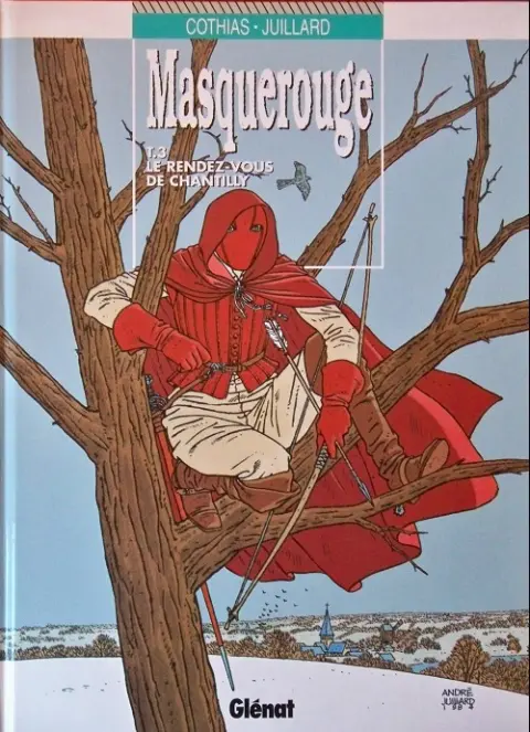 Masquerouge - Épisode 1 - Juillard Tome 3 Le rendez-vous de Chantilly