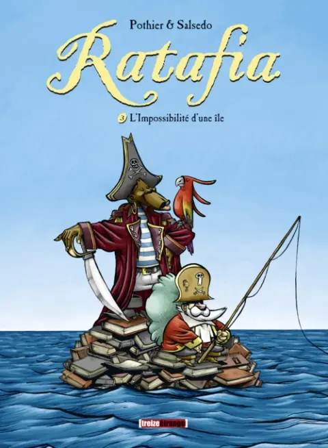 Couverture de l'album Ratafia Tome 3 L'Impossibilité d'une île