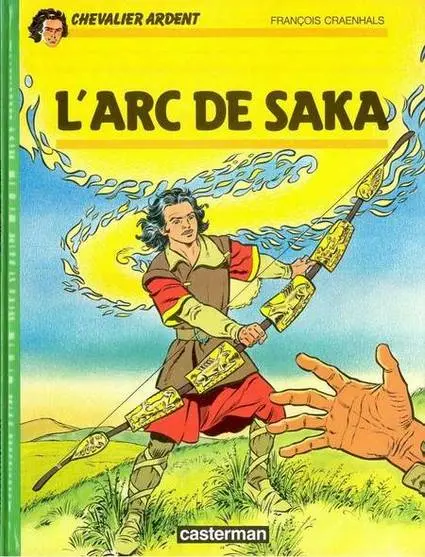 Chevalier Ardent Tome 16 L'arc de Saka