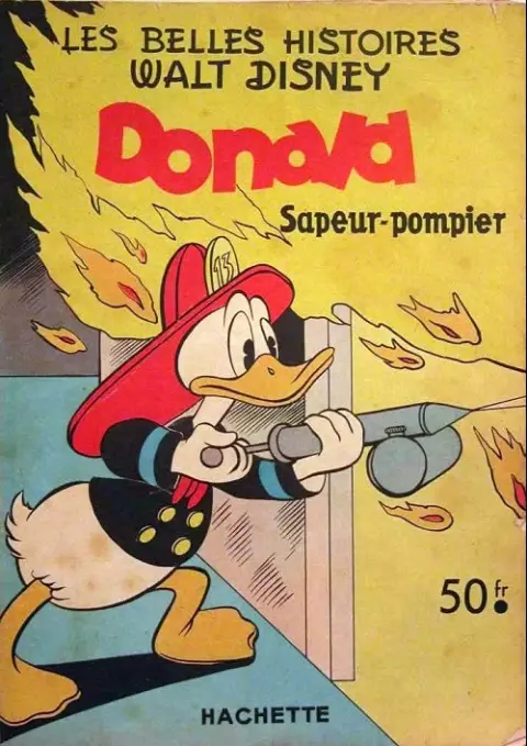 Les Belles histoires Walt Disney Tome 41 Donald sapeur-pompier