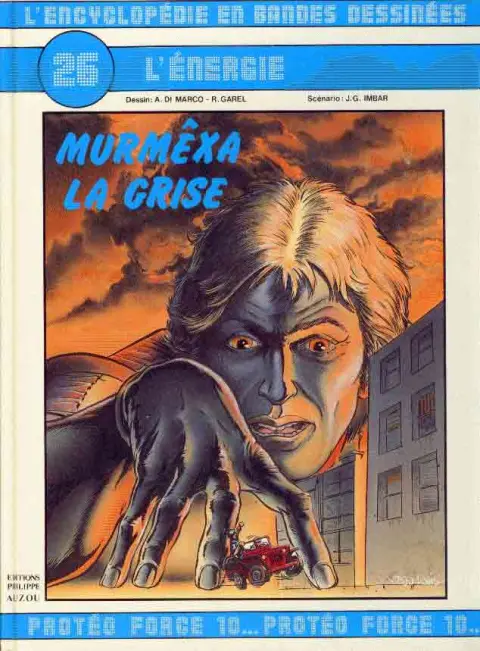 L'Encyclopédie en Bandes Dessinées Tome 26 L'énergie : Murmexa la grise
