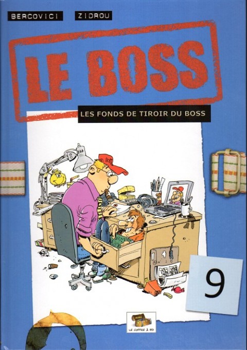 Le Boss Tome 9 Les fonds de tiroir du boss