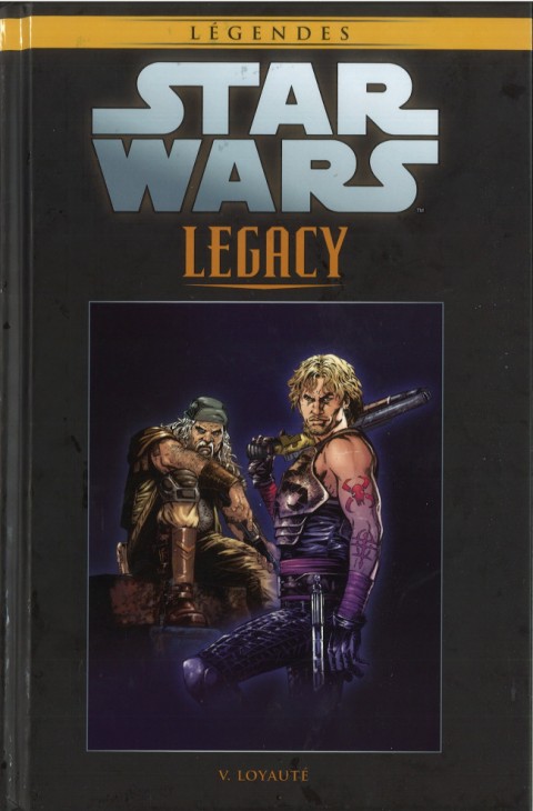Star Wars - Légendes - La Collection Tome 74 Star Wars Legacy - V. Loyauté