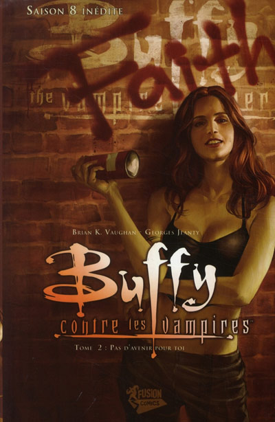 Couverture de l'album Buffy contre les vampires - Saison 08 Tome 2 Pas d'avenir pour toi