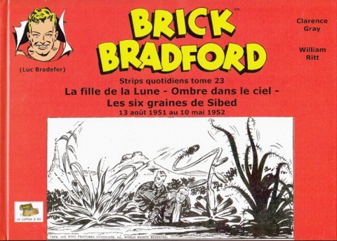 Brick Bradford Strips quotidiens Tome 23 La fille de la lune - Ombre dans le ciel - Les six graines de Sibed