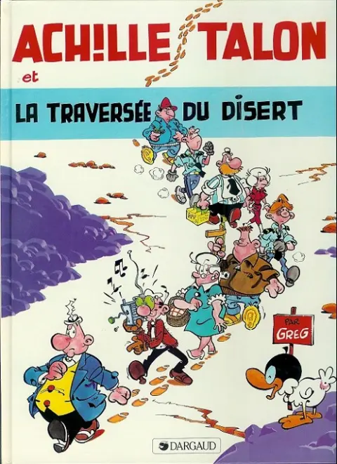 Couverture de l'album Achille Talon Tome 32 Achille Talon et la traversée du disert